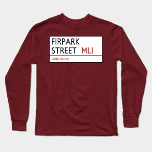 FIRPARK STREET Sign - MOTHERWELL Long Sleeve T-Shirt